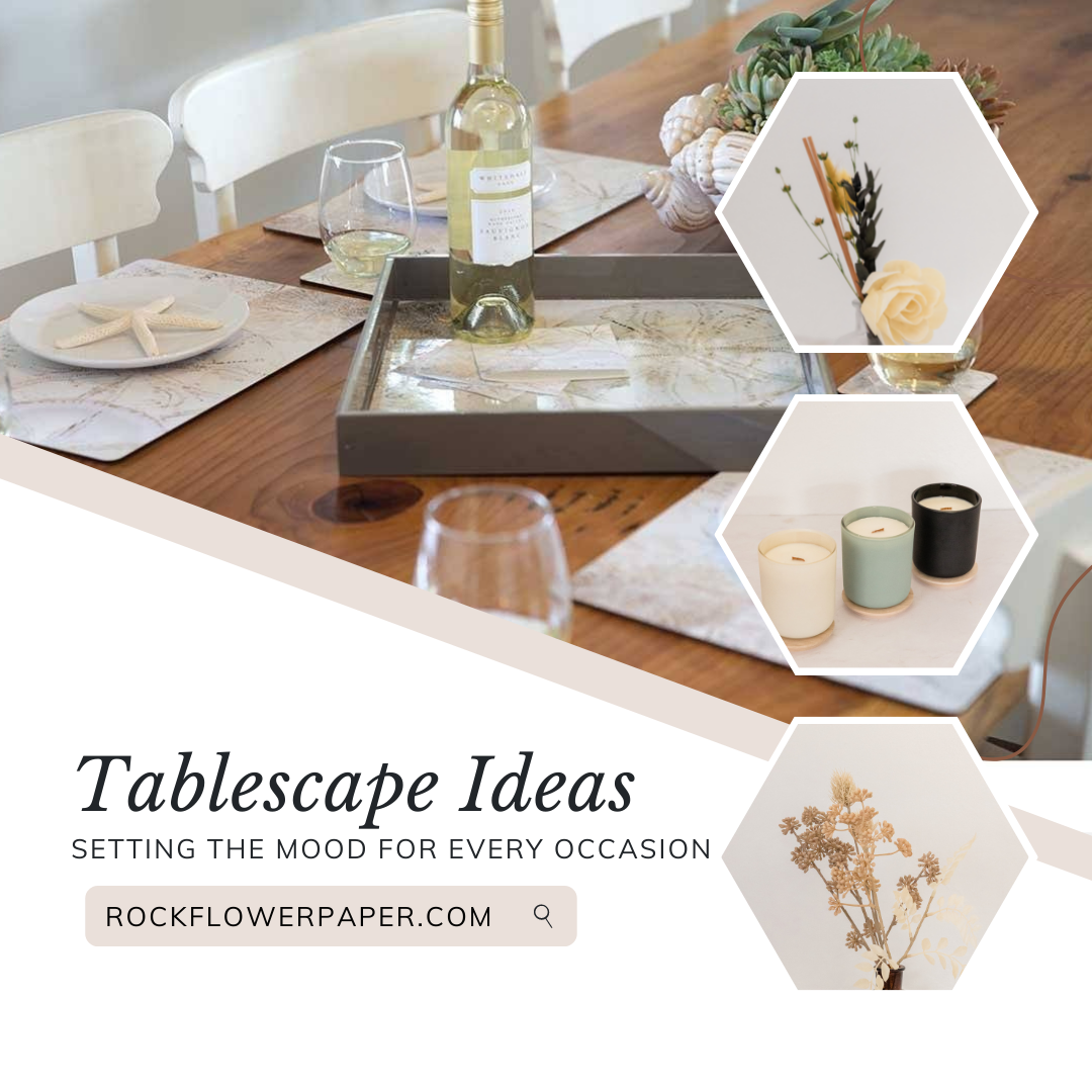 Tablescape Ideas: Setting The Mood for Every Occasion