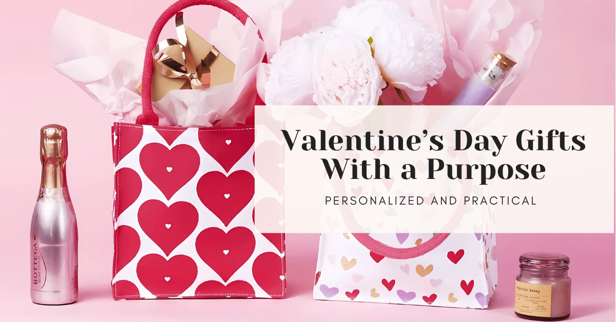 Valentine’s Day Gifts With a Purpose - Personalized and Practical - rockflowerpaper