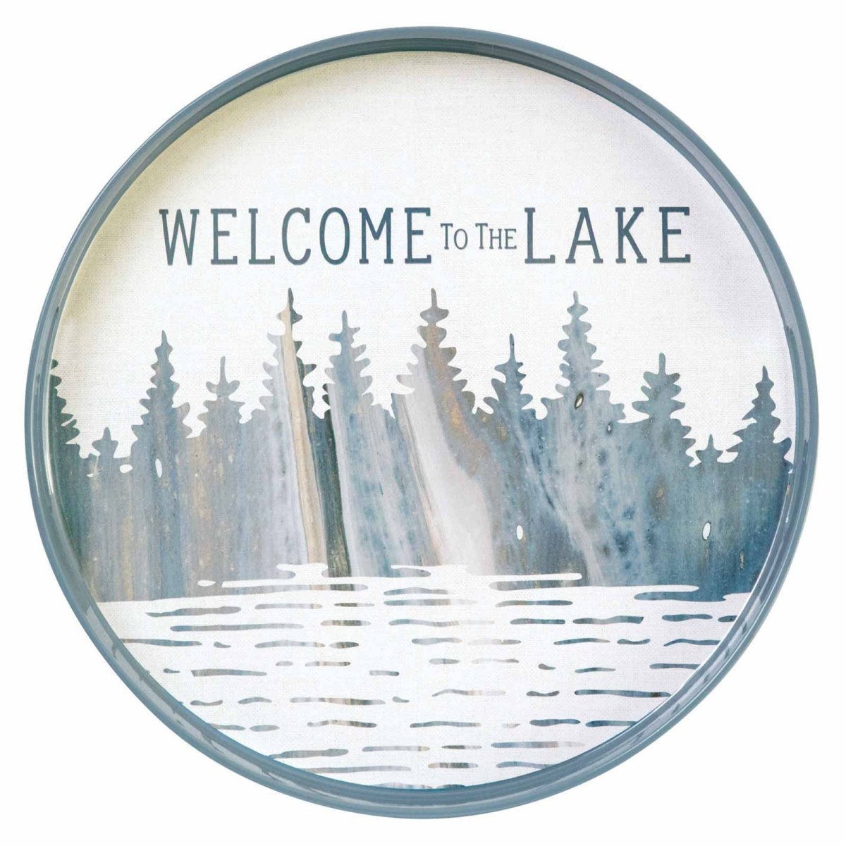 Welcome To The Lake 15 Inch Round Tray Tray - rockflowerpaper